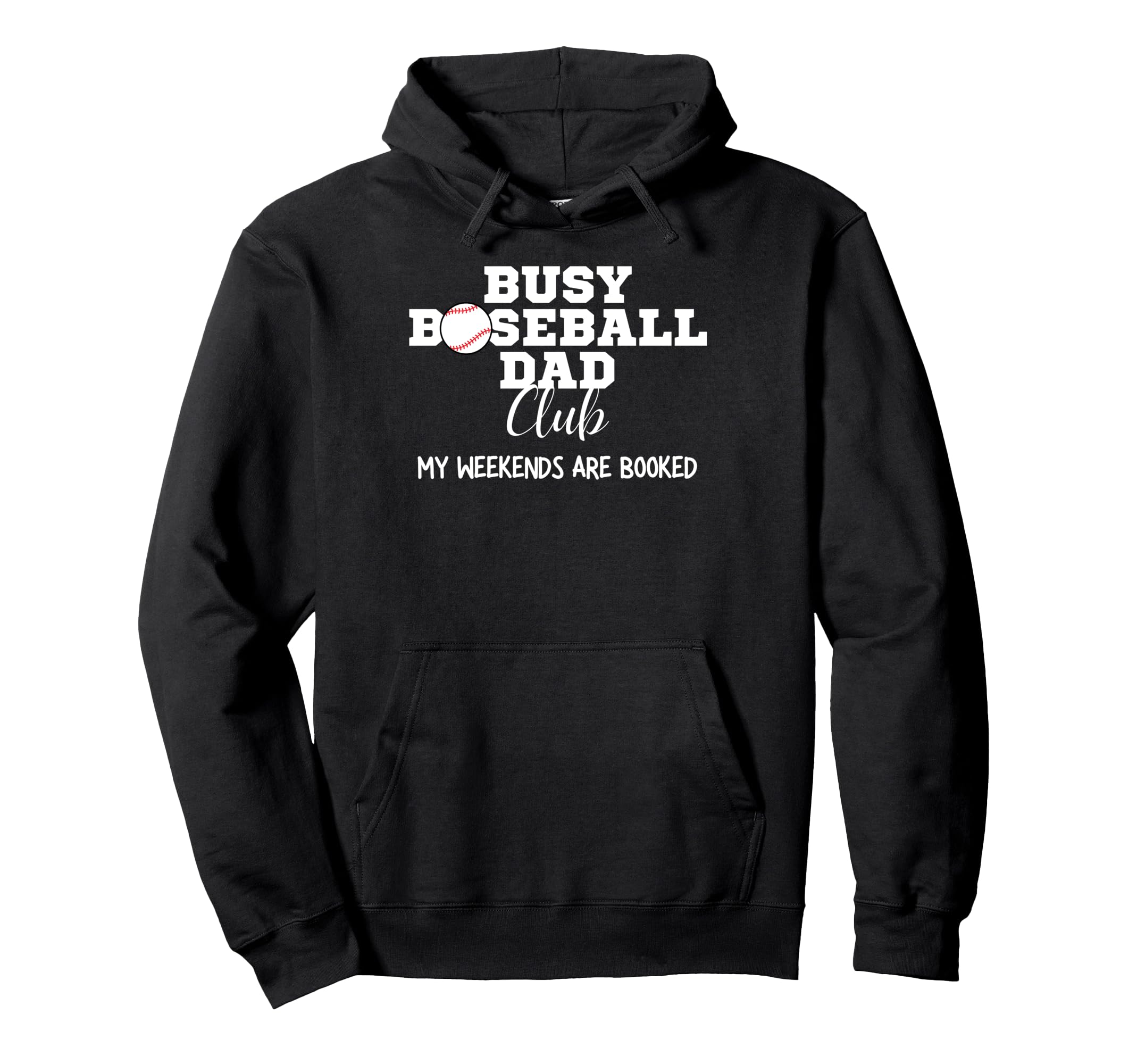 Busy Baseball Dad Club My Weekend Are Hoodie - Custom Art Print Unisex - T-Shirt, Sweatshirt, Hoodie