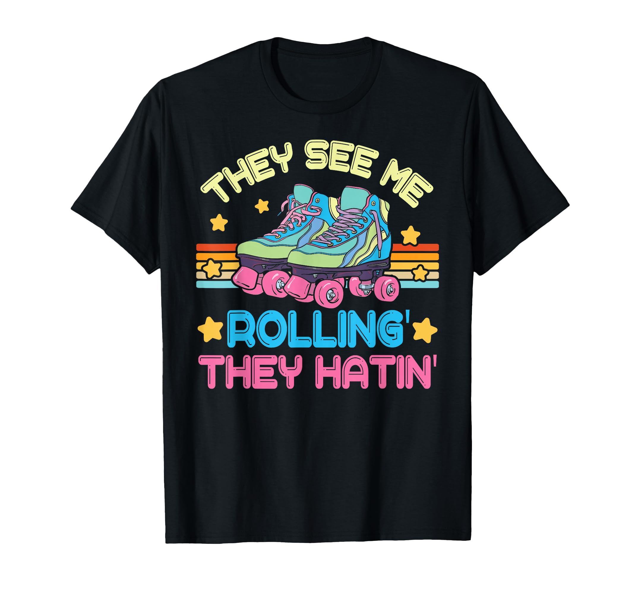 Roller Skating They See Me Rollin T-Shirt - Custom Art Print for Adults - T-Shirt, Sweatshirt, Hoodie