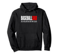 Baseball Dad Baseballdad Like Regular Hoodie - Fun Novelty Design Unisex - T-Shirt, Sweatshirt, Hoodie