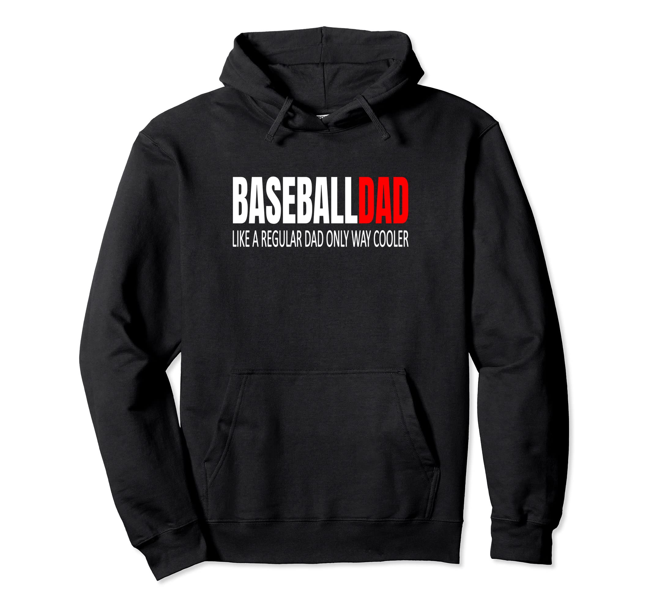 Baseball Dad Baseballdad Like Regular Hoodie - Fun Novelty Design Unisex - T-Shirt, Sweatshirt, Hoodie