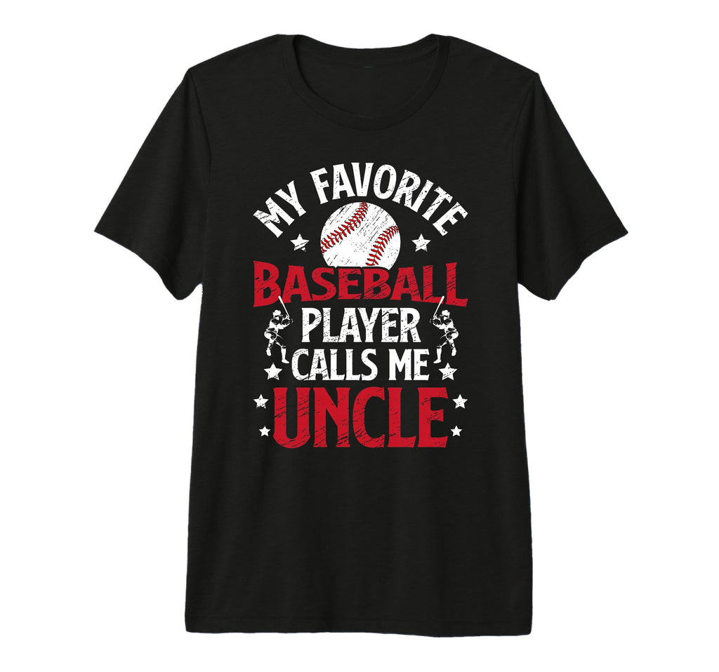 Mens My Favorite Baseball Player Uncle T-Shirt - Unique Graphic for Adults - T-Shirt, Sweatshirt, Hoodie