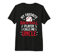 Mens My Favorite Baseball Player Uncle T-Shirt - Unique Graphic for Adults - T-Shirt, Sweatshirt, Hoodie