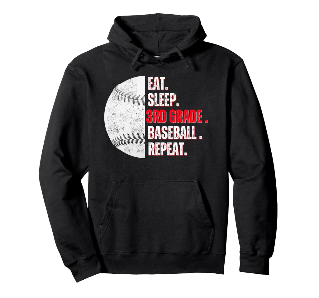 Eat Sleep 3Rd Grade Baseball Repeat Mom Dad Hoodie - Graphic Print Unisex - T-Shirt, Sweatshirt, Hoodie