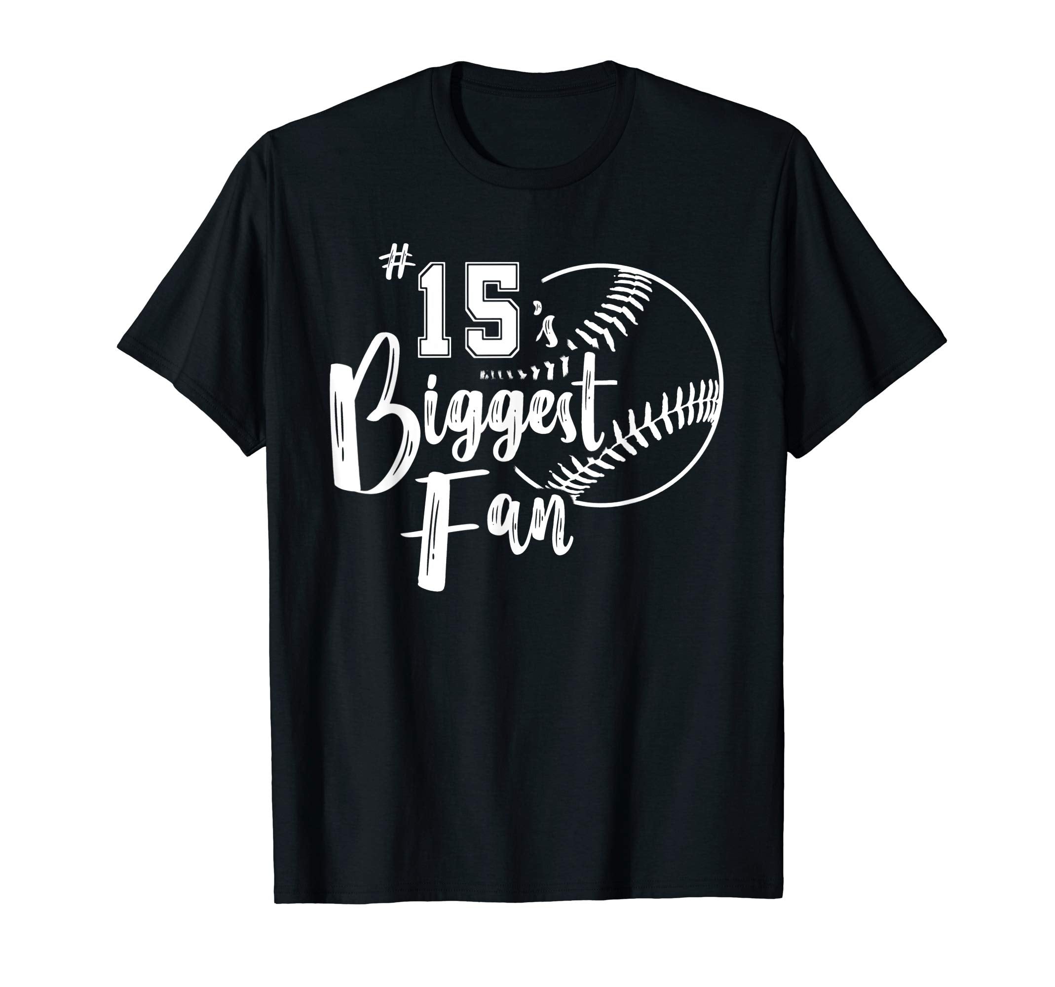 Number 15S Biggest Fan Softball Player T-Shirt - Graphic Print Men Women - T-Shirt, Sweatshirt, Hoodie