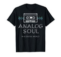 Analog Soul Digital World Funny Tech T-Shirt - Custom Art Print Men Women - T-Shirt, Sweatshirt, Hoodie