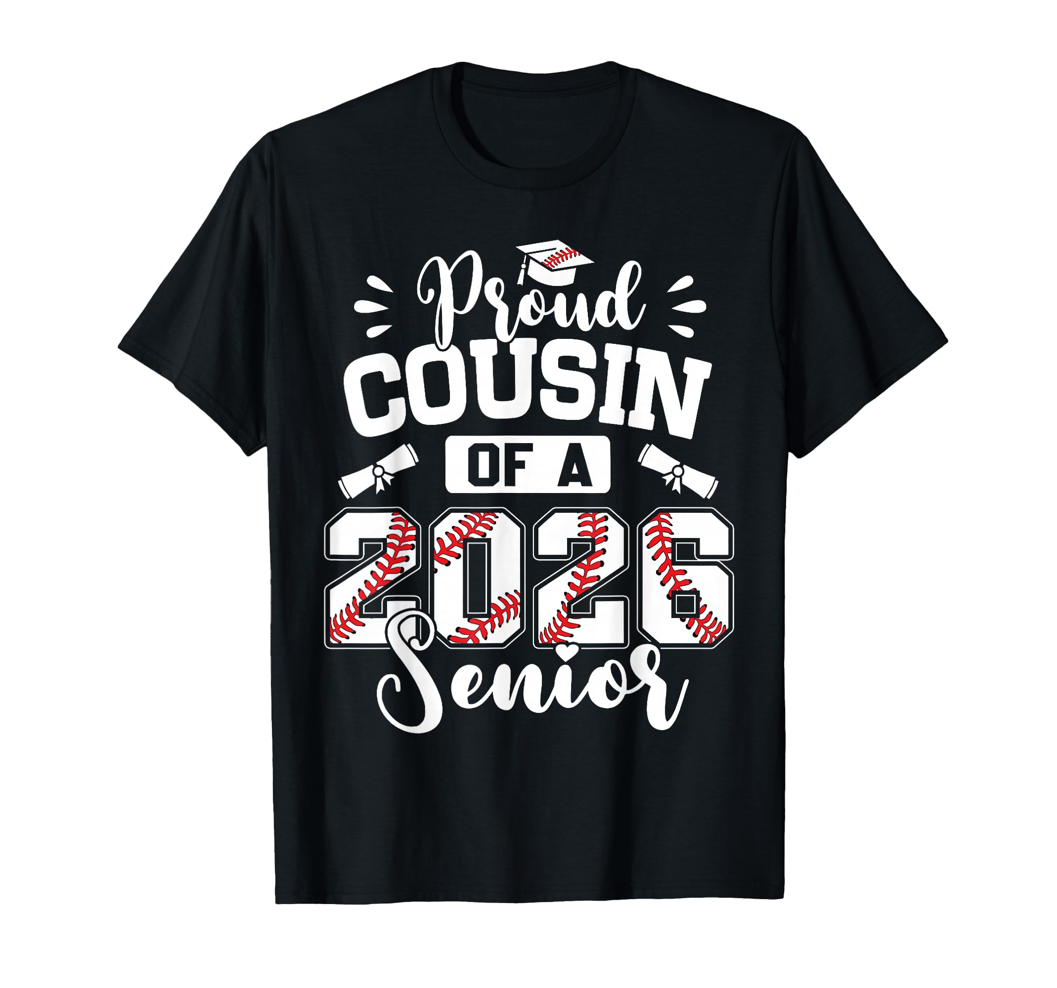 Proud Cousin 2026 Senior T-Shirt - Casual Everyday Wear for Adults - T-Shirt, Sweatshirt, Hoodie