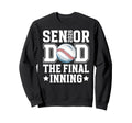 Baseball Senior Dad 2026 Proud Sweatshirt - Unique Graphic Men Women - T-Shirt, Sweatshirt, Hoodie