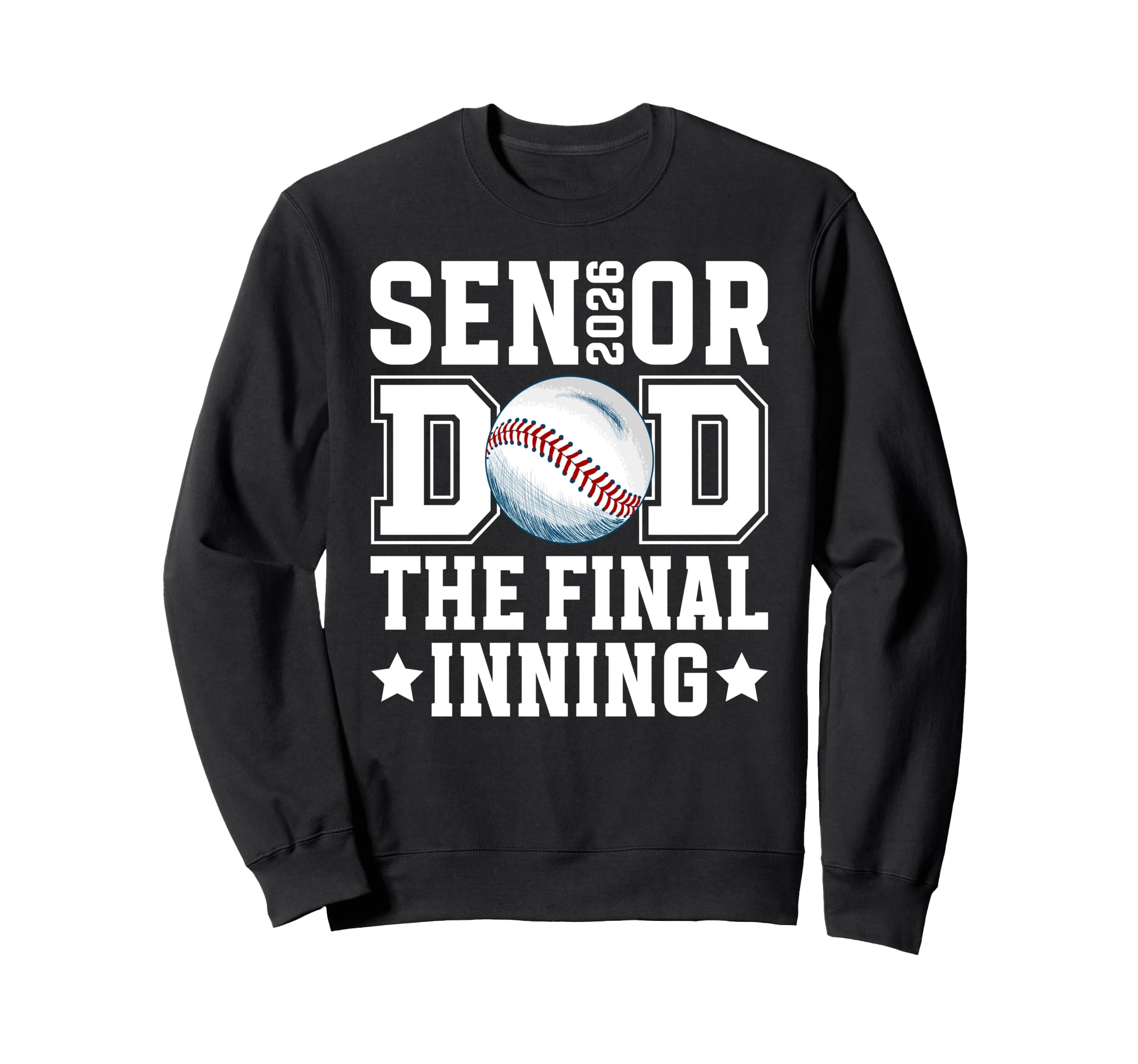 Baseball Senior Dad 2026 Proud Sweatshirt - Unique Graphic Men Women - T-Shirt, Sweatshirt, Hoodie