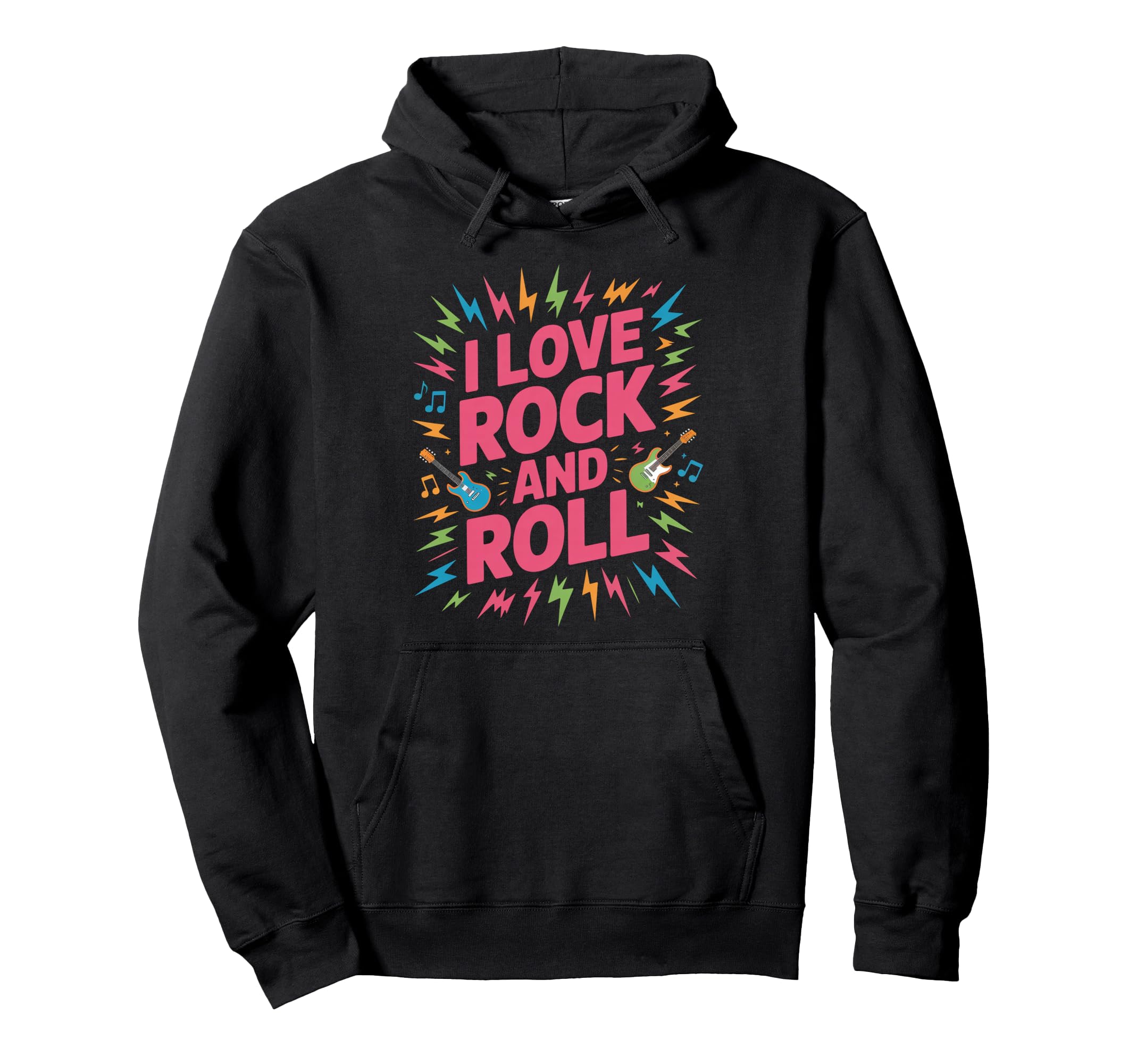 I Love Rock And Roll Music Lovers Hoodie - Casual Everyday Wear Men Women - T-Shirt, Sweatshirt, Hoodie