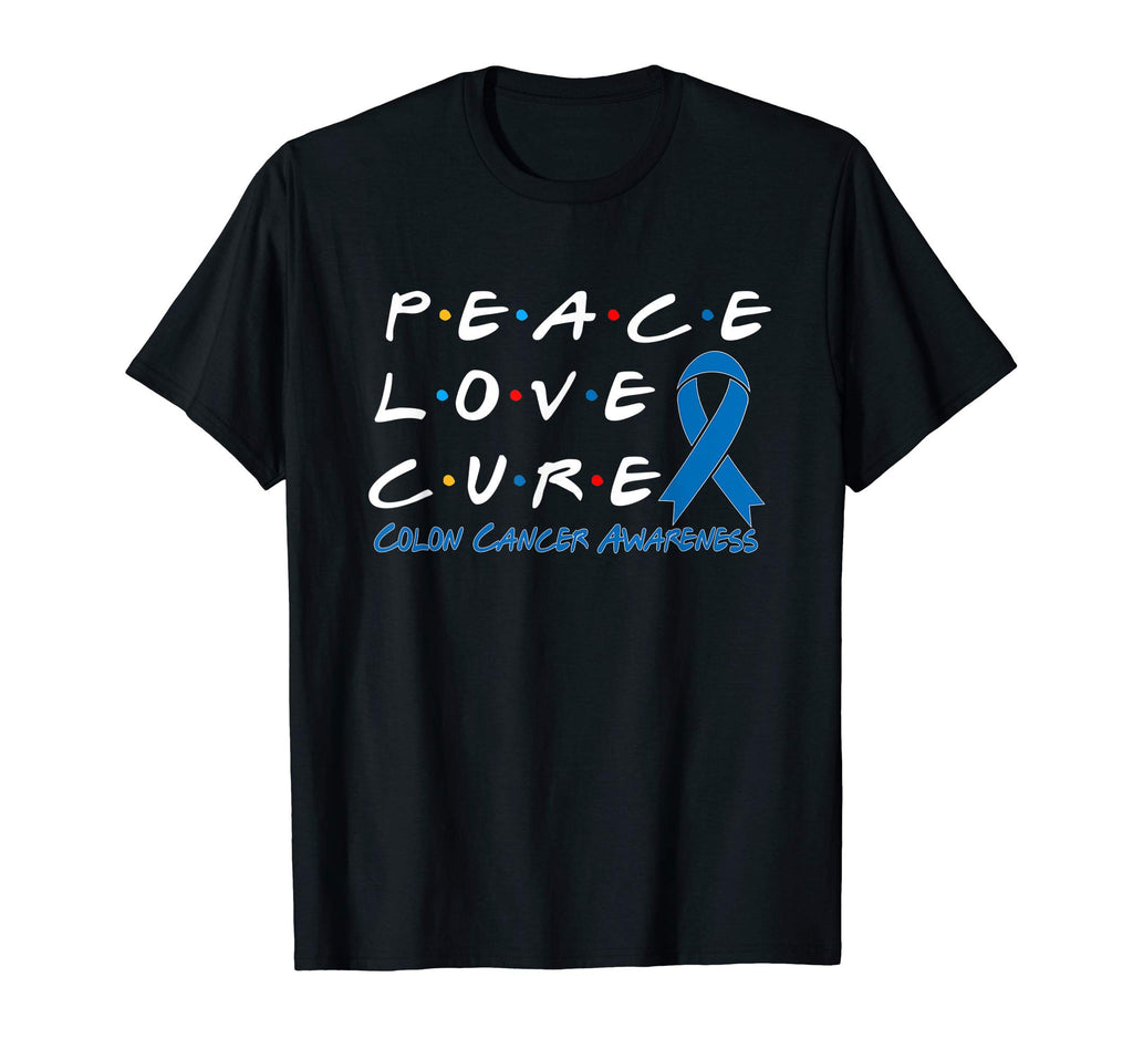 Colon Cancer Awareness Peace Love Cure T-Shirt - Unique Graphic Unisex - T-Shirt, Sweatshirt, Hoodie