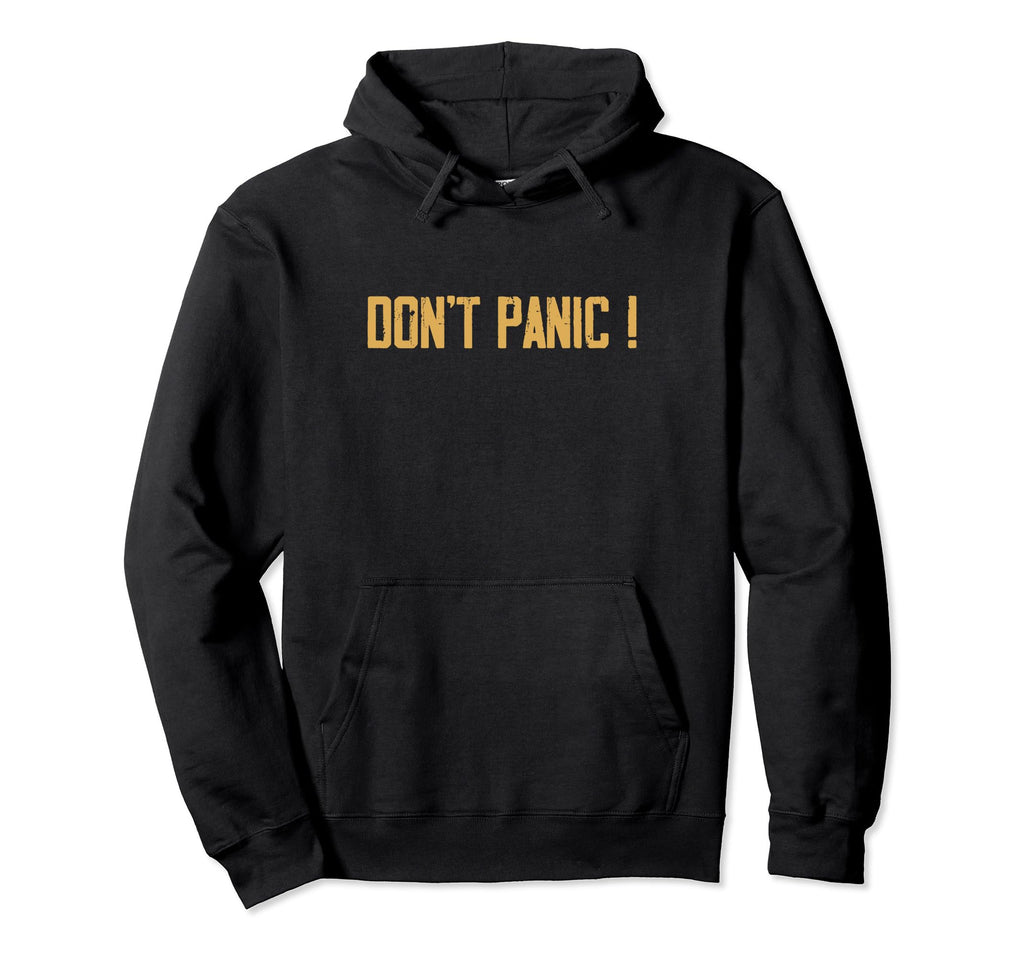 Dont Panic Distressed Awesome Hoodie - Trendy Graphic Unisex - T-Shirt, Sweatshirt, Hoodie