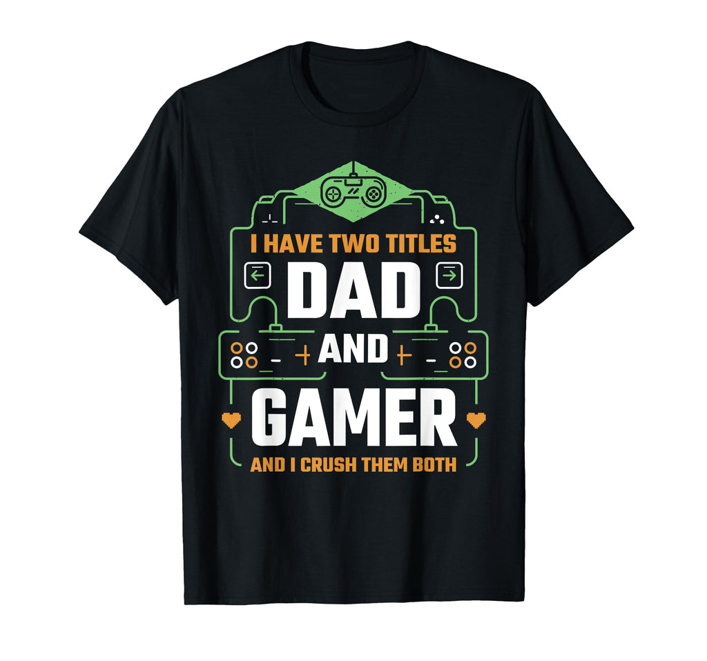 Funny Fathers Day Video Gamer Dad Proud T-Shirt - Aesthetic Graphic Unisex - T-Shirt, Sweatshirt, Hoodie