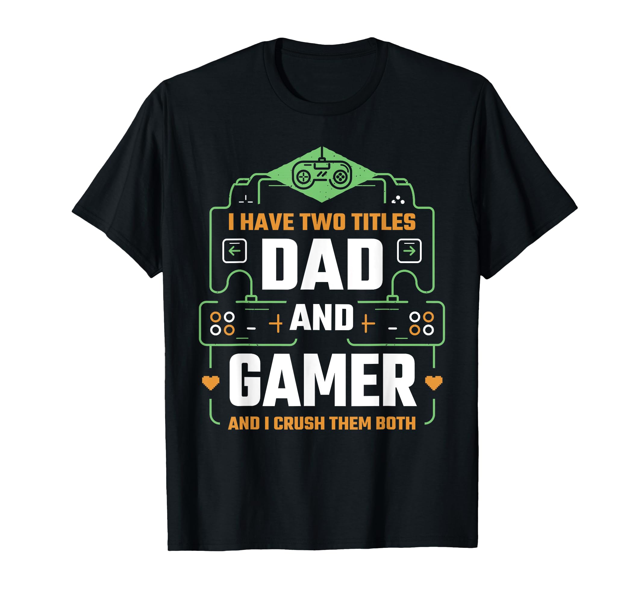 Funny Fathers Day Video Gamer Dad Proud T-Shirt - Aesthetic Graphic Unisex - T-Shirt, Sweatshirt, Hoodie