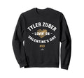 Tyler Zuber Lovin Valentines Day Sweatshirt - Streetwear Style Men Women - T-Shirt, Sweatshirt, Hoodie