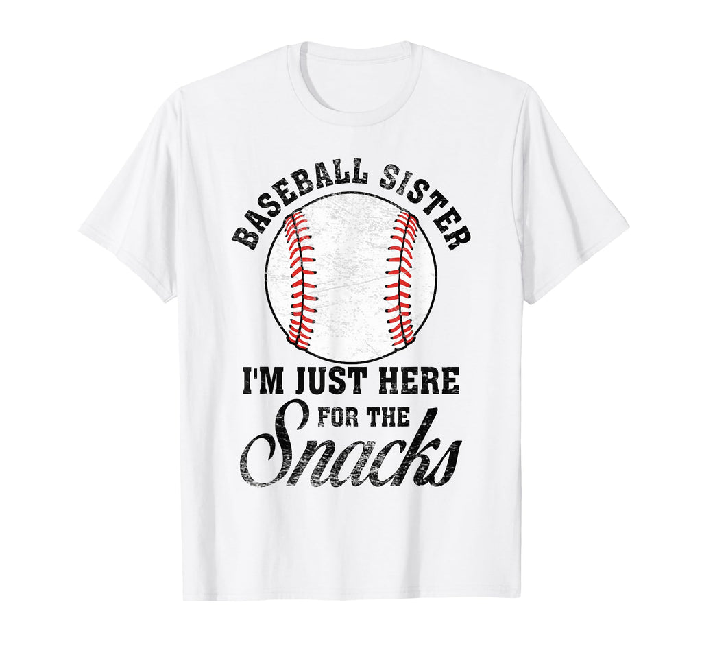 Baseball Sister Im Just Here Snacks T-Shirt - Custom Art Print Unisex - T-Shirt, Sweatshirt, Hoodie