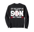 You Cant Scare Me I Have Son Baseball Sweatshirt - Custom Art Print Unisex - T-Shirt, Sweatshirt, Hoodie