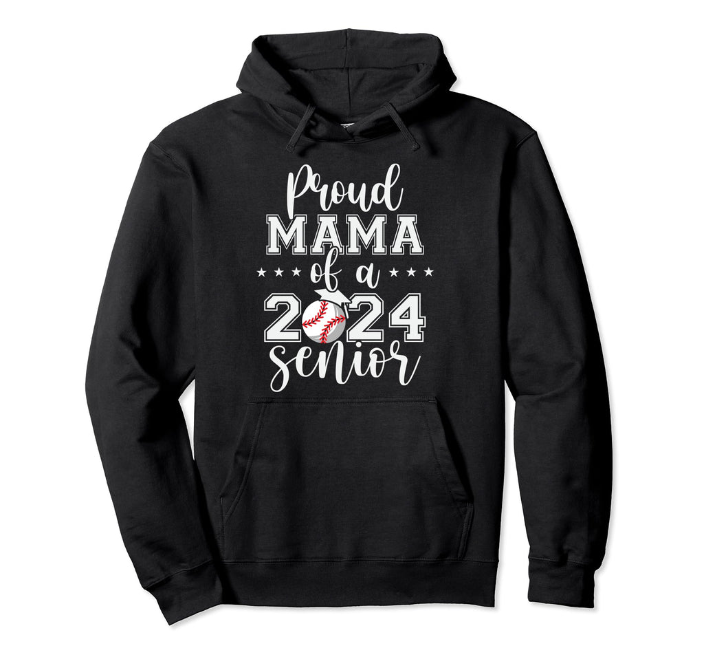 Proud Mama 2024 Senior Baseball Hoodie - Custom Art Print for Adults - T-Shirt, Sweatshirt, Hoodie