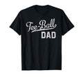 Ball Dad Proud Baseball Daddy T T-Shirt - Casual Everyday Wear for Adults - T-Shirt, Sweatshirt, Hoodie