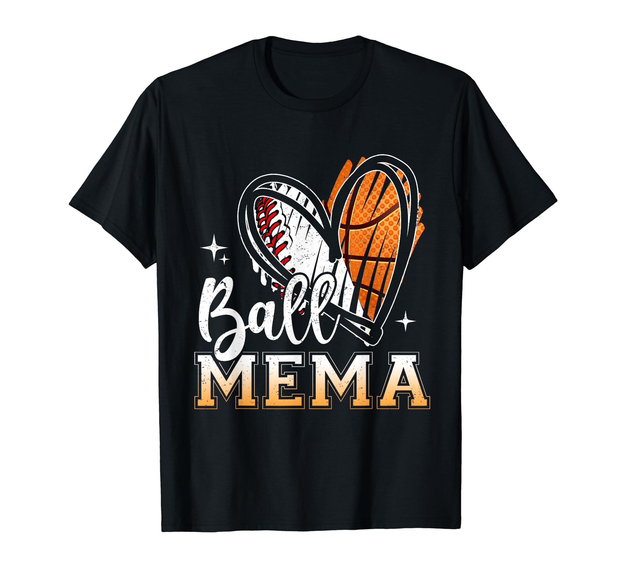 Ball Mema Baseball Basketball T-Shirt - Casual Everyday Wear Men Women - T-Shirt, Sweatshirt, Hoodie