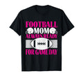 Football Mom Always Ready Game Day T-Shirt - Aesthetic Graphic Unisex - T-Shirt, Sweatshirt, Hoodie