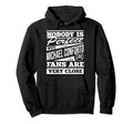 Nobody Is Michael Conforto Fans Hoodie - Fun Novelty Design Unisex - T-Shirt, Sweatshirt, Hoodie