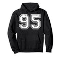 95 Number Ninety Five Team Sports Grunge Hoodie - Minimalist Print Unisex - T-Shirt, Sweatshirt, Hoodie