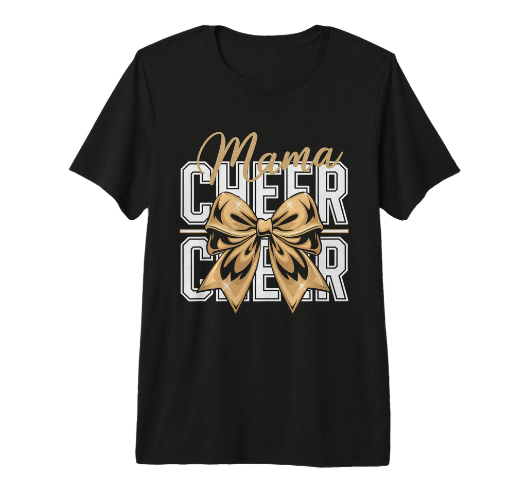 Cheer Mom Mother Bow Cheerleader Game T-Shirt - Novelty Apparel Men Women - T-Shirt, Sweatshirt, Hoodie