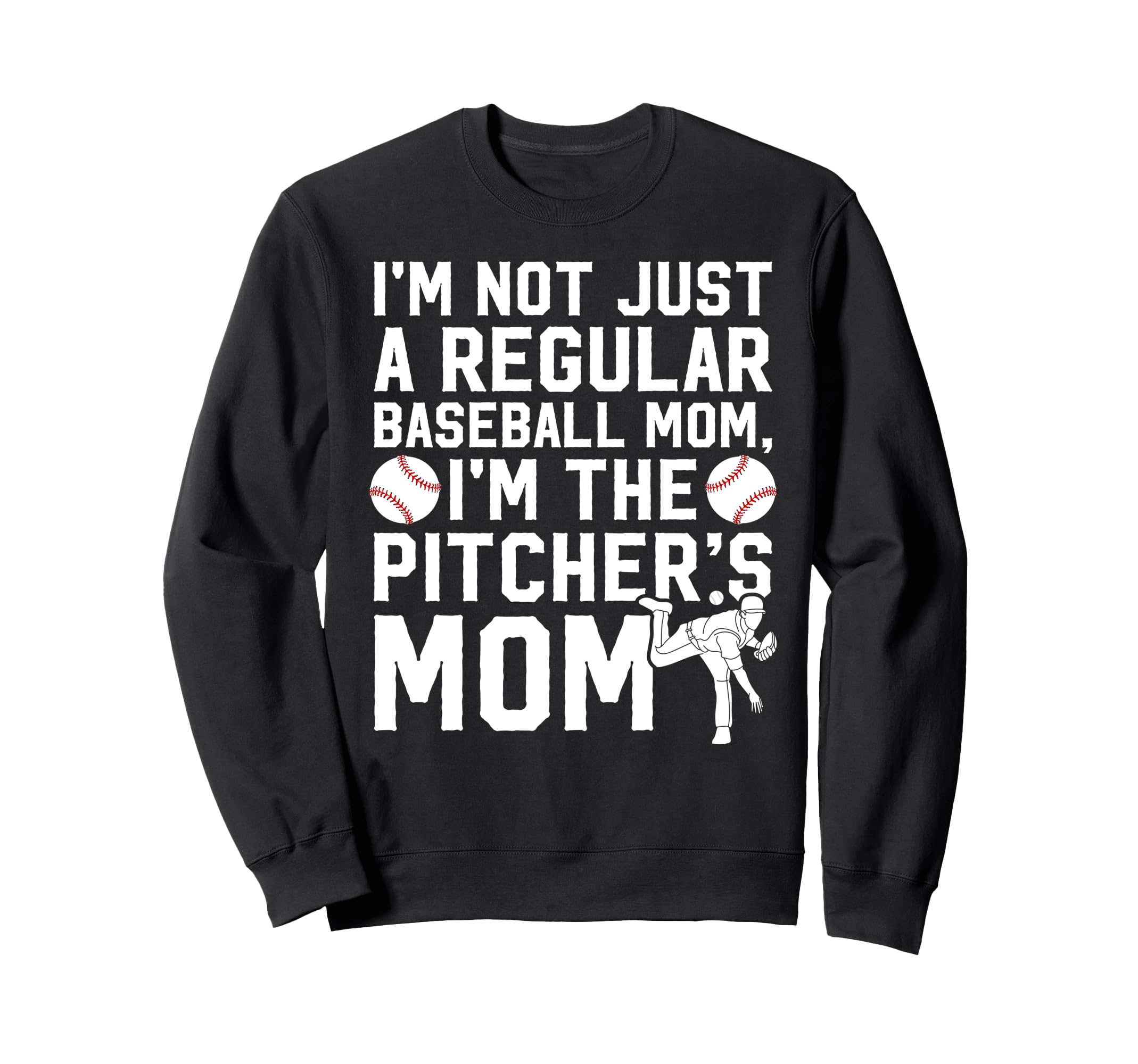 Im Baseball Pitcher Mom Baseball Sweatshirt - Minimalist Print for Adults - T-Shirt, Sweatshirt, Hoodie