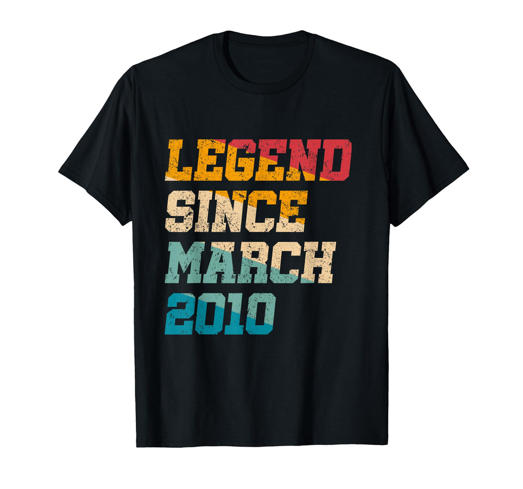 Legend Since March 2010 Sweet 16 Year T-Shirt - Novelty Apparel Men Women - T-Shirt, Sweatshirt, Hoodie
