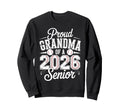 Proud Grandma 2026 Senior Sweatshirt - Casual Everyday Wear Unisex - T-Shirt, Sweatshirt, Hoodie