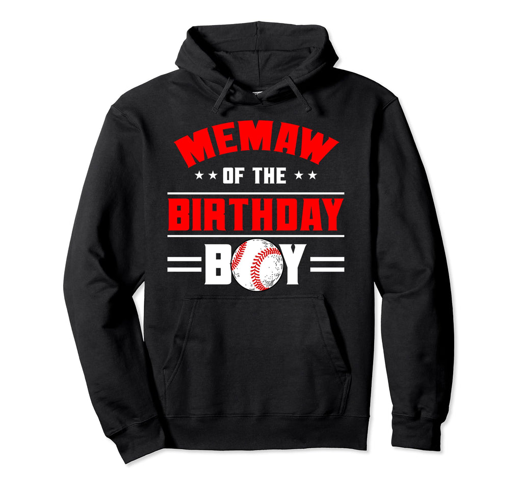 Memaw Birthday Baseball Theme Family Bday Hoodie - Graphic Print Unisex - T-Shirt, Sweatshirt, Hoodie