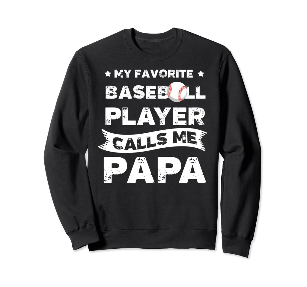 My Favorite Baseball Player Calls Sweatshirt - Custom Art Print for Adults - T-Shirt, Sweatshirt, Hoodie