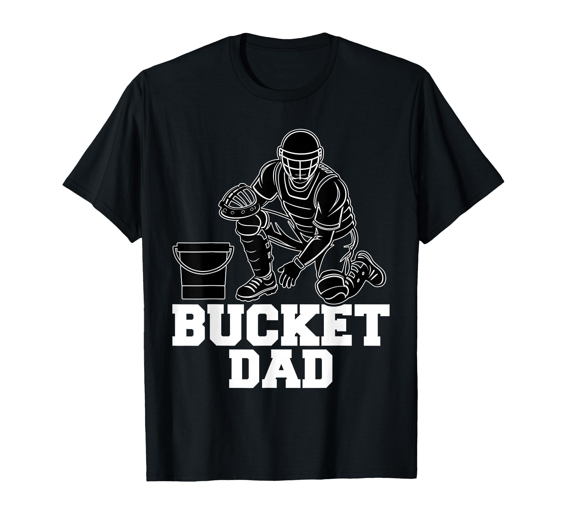 Bucket Dad Softball Dad Baseball T-Shirt - Fun Novelty Design Men Women - T-Shirt, Sweatshirt, Hoodie