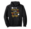 Ballpark Is Where I Spend Most My Days Hoodie - Aesthetic Graphic Unisex - T-Shirt, Sweatshirt, Hoodie
