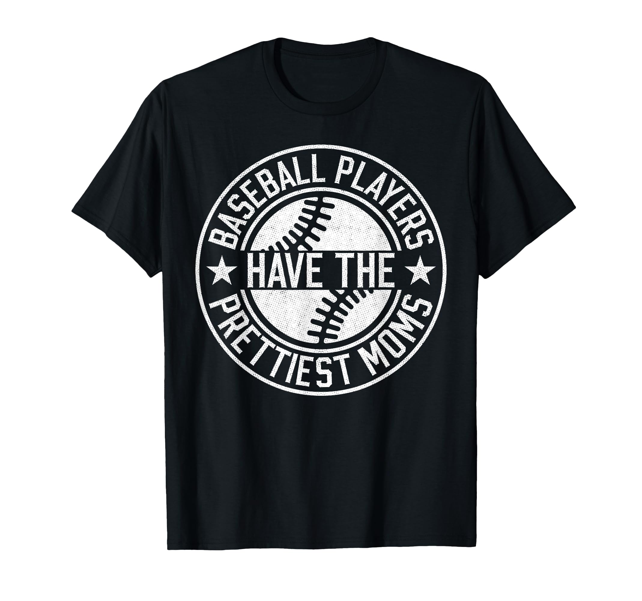 Funny Baseball Players Have Prettiest T-Shirt - Unique Graphic for Adults - T-Shirt, Sweatshirt, Hoodie