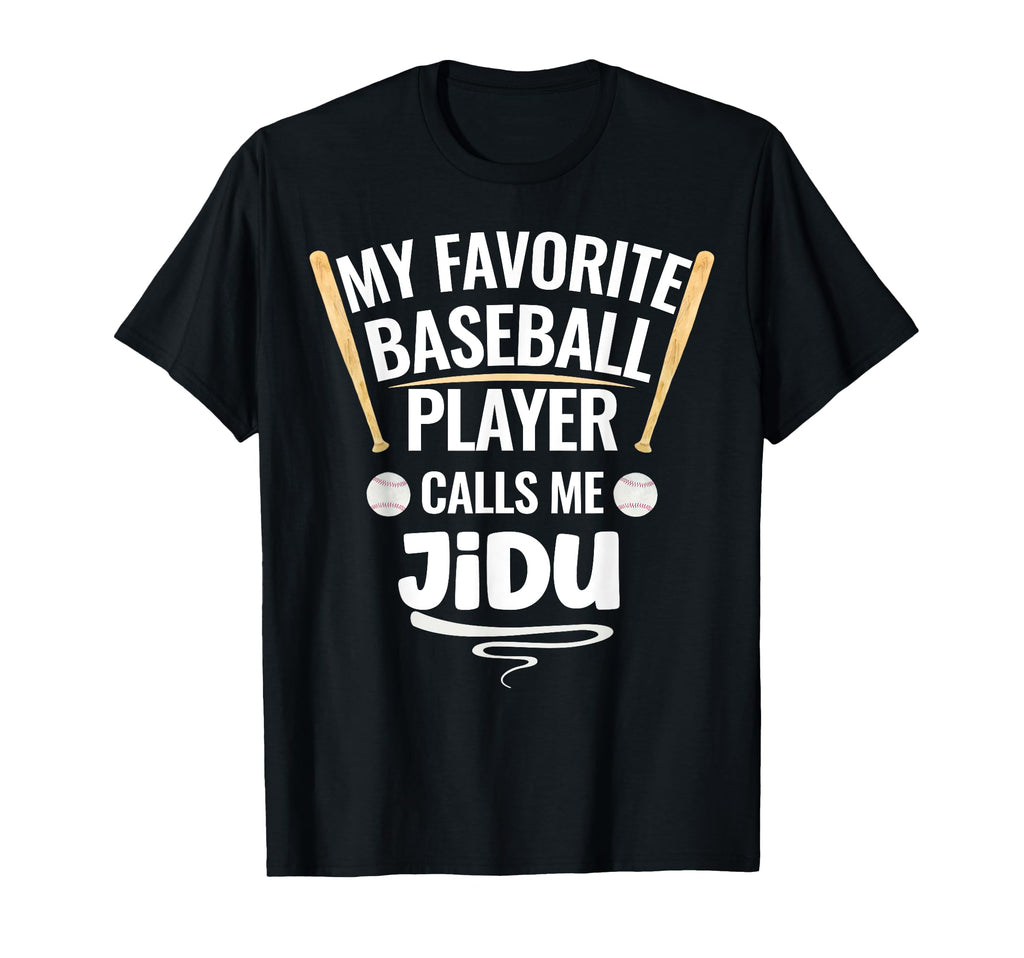 My Favorite Baseball Player Calls Me Jidu T-Shirt - Minimalist Print Unisex - T-Shirt, Sweatshirt, Hoodie
