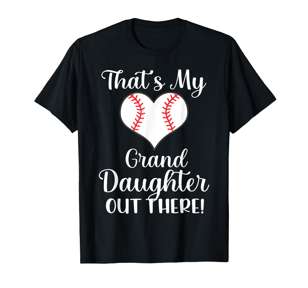 Thats My Granddaughter Out There T-Shirt - Casual Everyday Wear Unisex - T-Shirt, Sweatshirt, Hoodie
