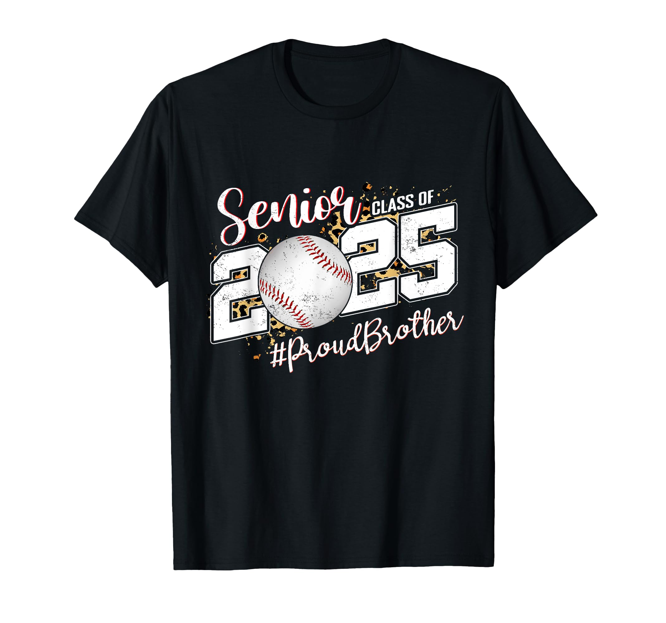 Proud Brother 2025 Senior Baseball T-Shirt - Graphic Print Men Women - T-Shirt, Sweatshirt, Hoodie