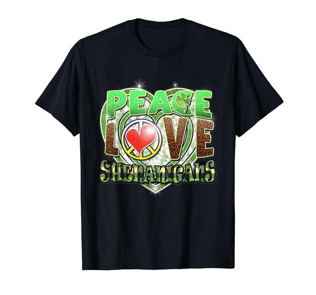 St Patricks Day Sexy Peace Love T-Shirt - Fun Novelty Design Unisex - T-Shirt, Sweatshirt, Hoodie