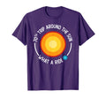 70Th Trip Around Sun What Ride 70Th T-Shirt - Fun Novelty Design Unisex - T-Shirt, Sweatshirt, Hoodie
