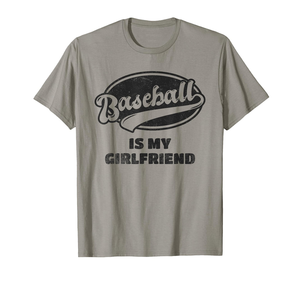 Baseball Is My Girlfriend T-Shirt - Unique Graphic for Adults - T-Shirt, Sweatshirt, Hoodie