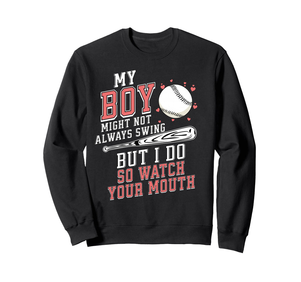 My Might Not Always Swing But I Do So Sweatshirt - Novelty Apparel Unisex - T-Shirt, Sweatshirt, Hoodie