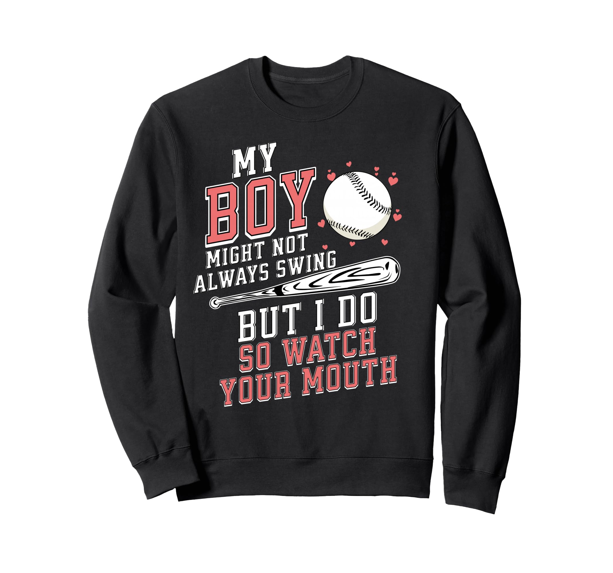 My Might Not Always Swing But I Do So Sweatshirt - Novelty Apparel Unisex - T-Shirt, Sweatshirt, Hoodie