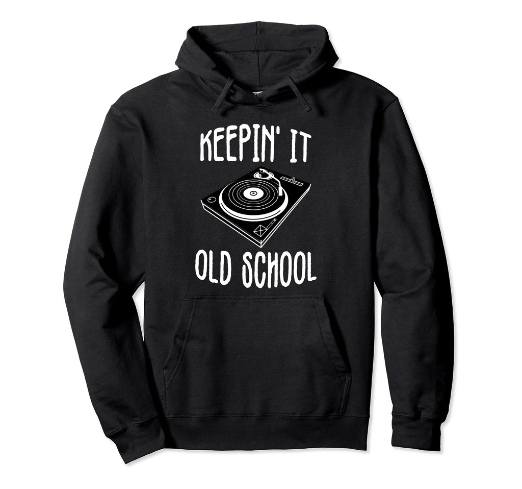 Keepin It Old School Vinyl Hip Hop Hoodie - Novelty Apparel for Adults - T-Shirt, Sweatshirt, Hoodie