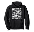 Nobody Is Nate Pearson Fans Funny Baseball Hoodie - Custom Art Print Unisex - T-Shirt, Sweatshirt, Hoodie
