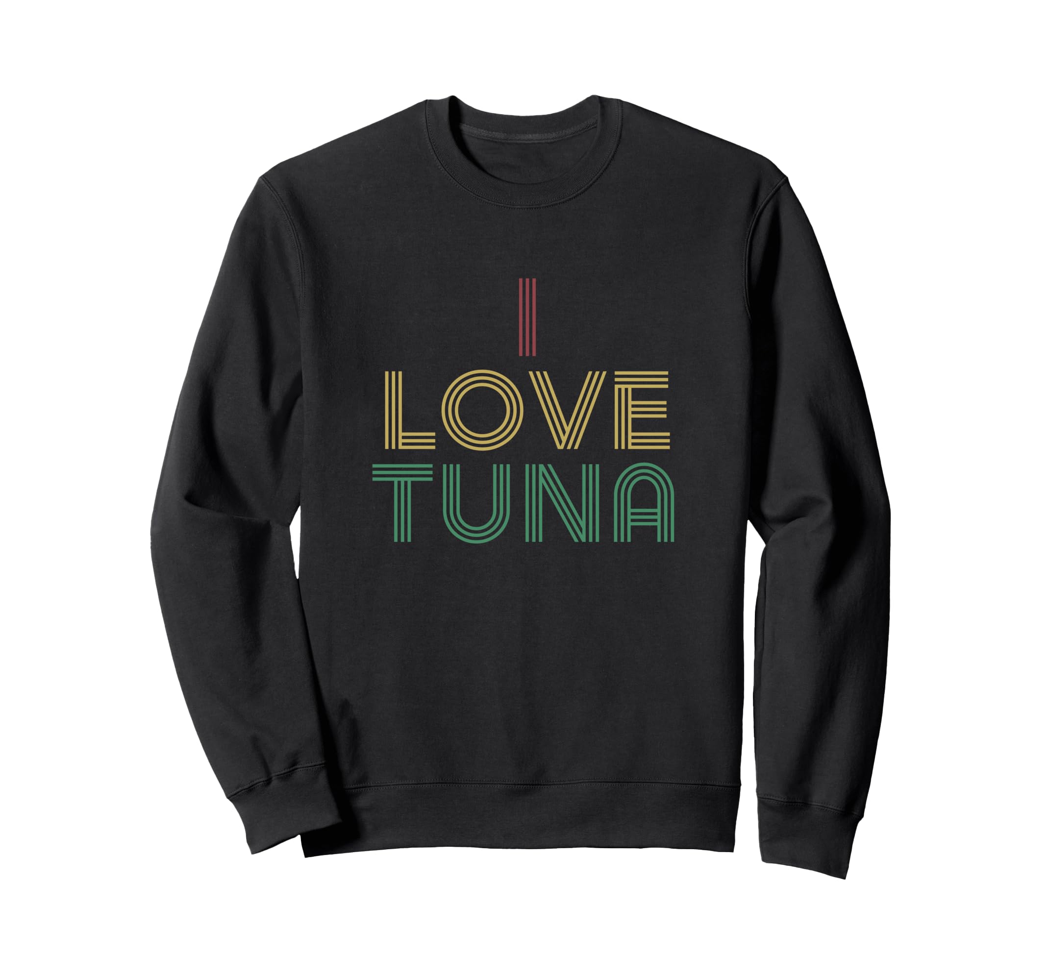 I Love Tuna Distressed 70S Sweatshirt - Aesthetic Graphic Unisex - T-Shirt, Sweatshirt, Hoodie