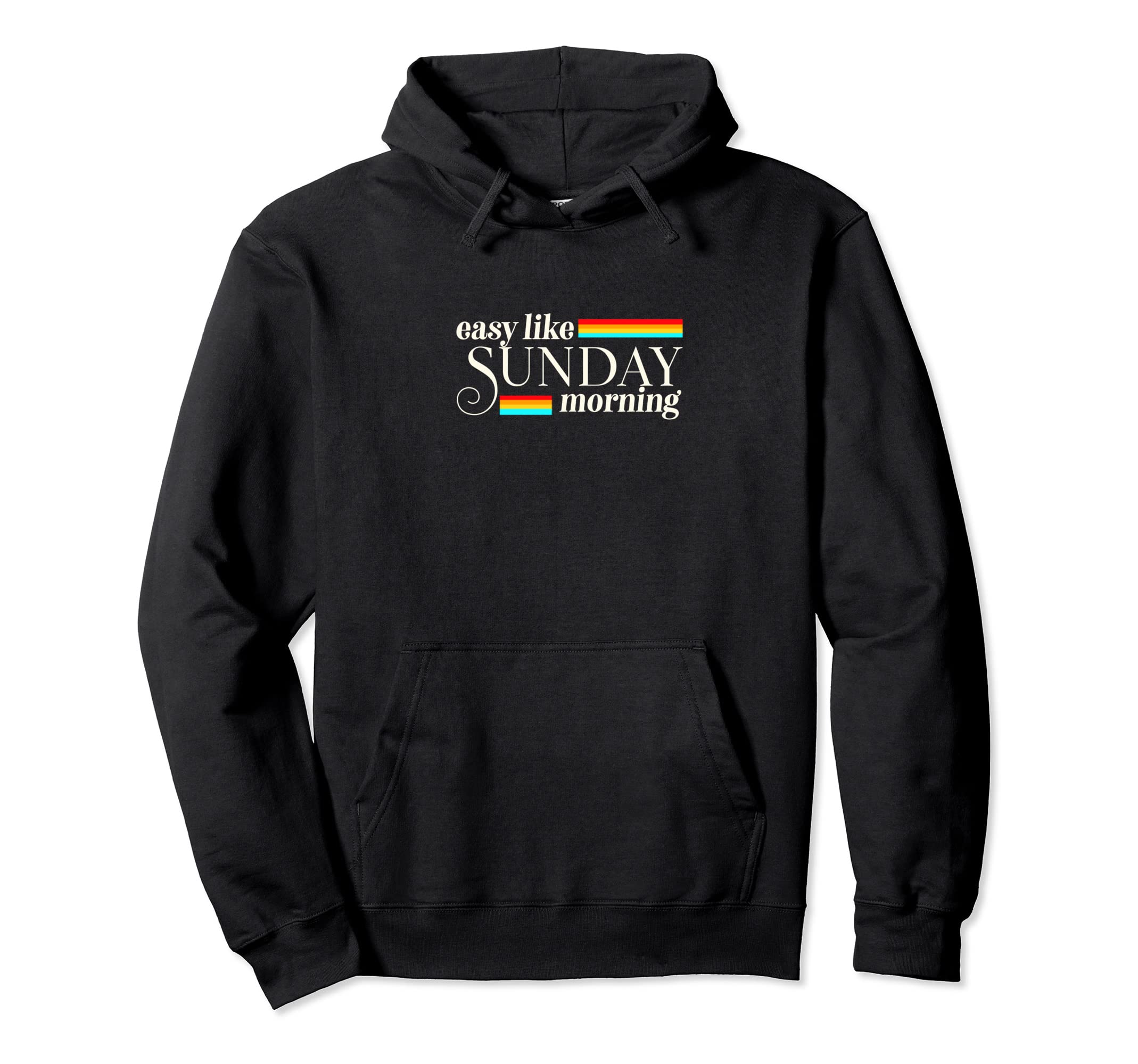 Easy Like Sunday Morning Boho Relax Hoodie - Casual Everyday Wear Unisex - T-Shirt, Sweatshirt, Hoodie