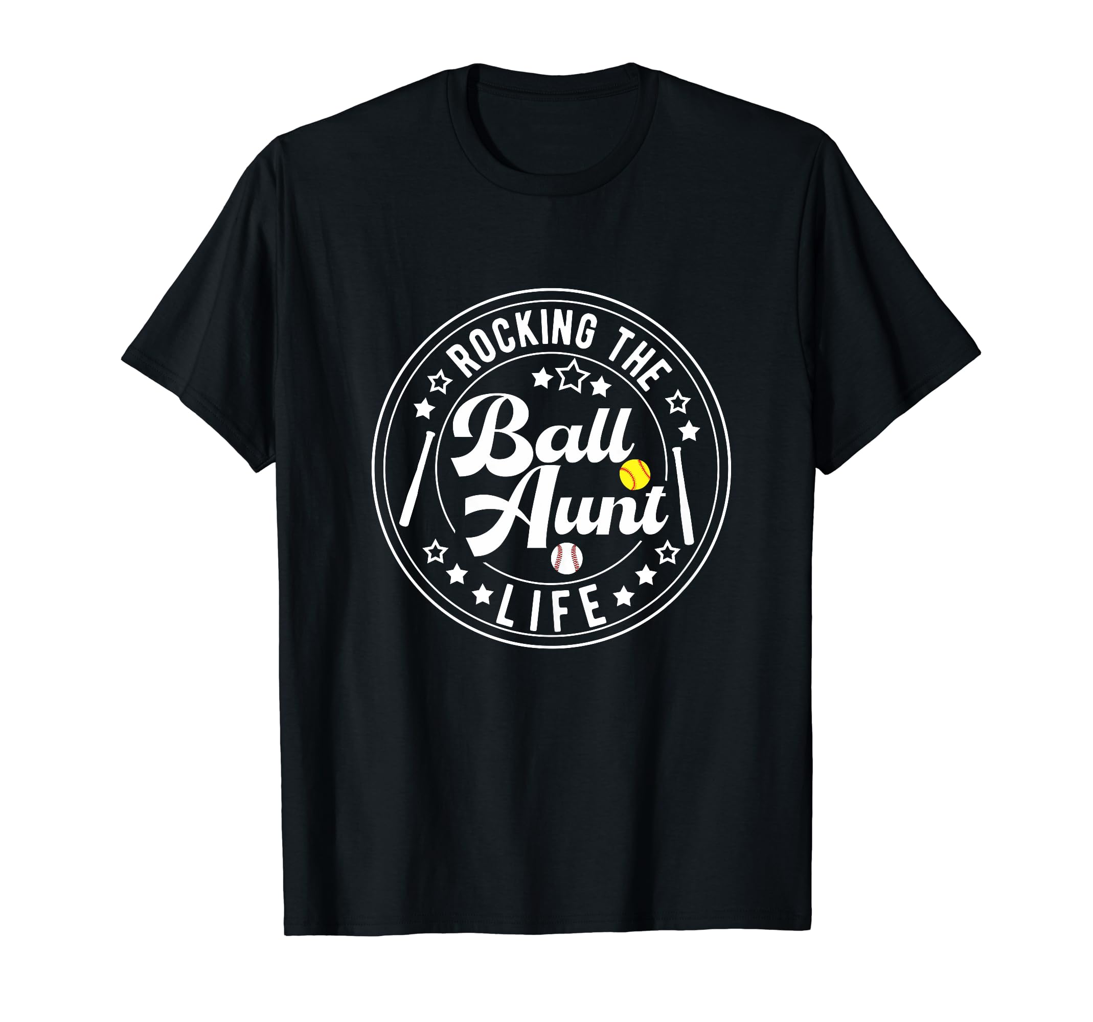 Rocking Ball Aunt Life Softball T-Shirt - Casual Everyday Wear Unisex - T-Shirt, Sweatshirt, Hoodie