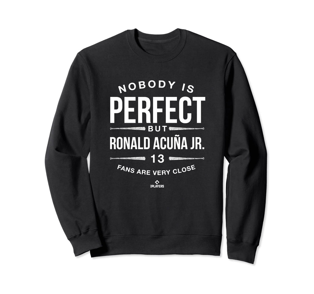 Nobody Is Mlbpa Ronald Acu Jr Baseball Sweatshirt - Graphic Print Unisex - T-Shirt, Sweatshirt, Hoodie