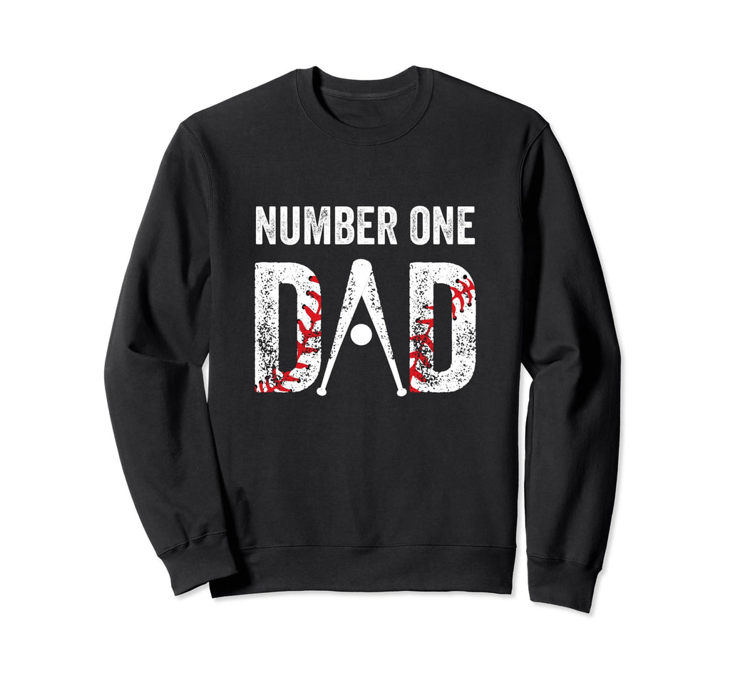 Number One Baseball Dad Fathers Day Sweatshirt - Streetwear Style Unisex - T-Shirt, Sweatshirt, Hoodie